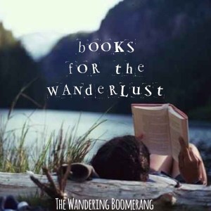 BOOKS FOR THE WANDERLUST